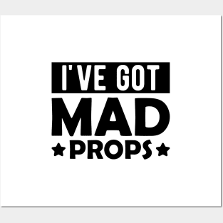 Actor - I've got mad props Posters and Art